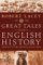 Great Tales From English History: Chaucer To The Glorious Revolution, 1387 1688