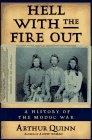 Hell with the Fire Out: A History of the Modoc War