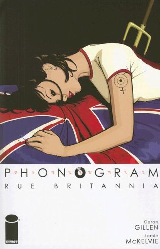 Phonogram, Volume 1: Rue Britannia (Phonogram, #1)