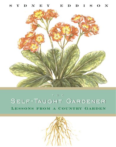 The Self Taught Gardener: Lessons From A Country Garden