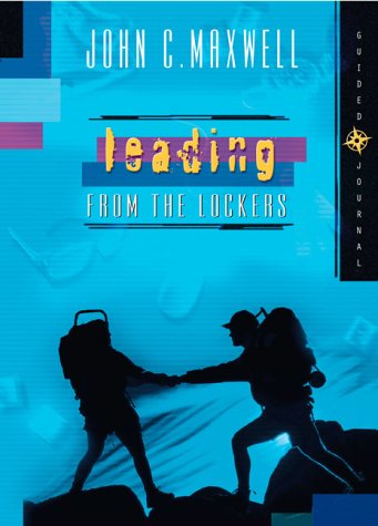 Leading from the Lockers - Guided Journal by John C. Maxwell