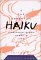 The Essential Haiku: Versio...