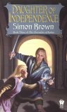 Daughter Of Independence: Book Three of The Chronicles of Kydan