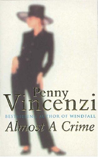 Almost A Crime by Penny Vincenzi