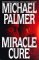 Miracle Cure (Hardcover)