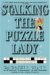 Stalking the Puzzle Lady (Puzzle Lady Mystery, Book 7)