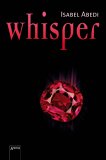 Whisper by Isabel Abedi