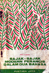 Sajak-sajak Modern Perancis Dalam Dua Bahasa Sajak-sajak Modern Perancis Dalam Dua Bahasa