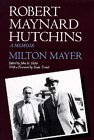 Robert Maynard Hutchins: A Memoir