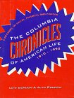 The Columbia Chronicles Of American Life, 1910 1992