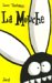 LA MOUCHE