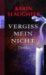 Vergiss mein nicht (Grant County, #2)