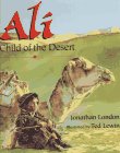 Ali, Child Of The Desert by Jonathan London