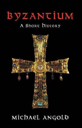 Byzantium by Michael Angold Byzantium by Michael Angold