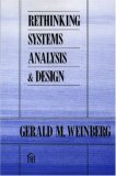 Rethinking Systems Analysis and Design Rethinking Systems Analysis and Design