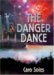 The Danger Dance (Paperback)
