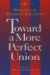 Toward A More Perfect Union...