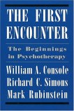 First Encounter: The Beginnings in Psychotherapy