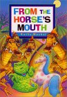 From the Horse's Mouth From the Horse's Mouth