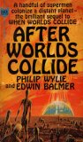After Worlds Collide by Philip Wylie After Worlds Collide by Philip Wylie