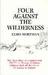 Four Against the Wilderness by Elmo Wortman