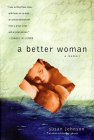 A Better Woman: A Memoir of Motherhood A Better Woman: A Memoir of Motherhood