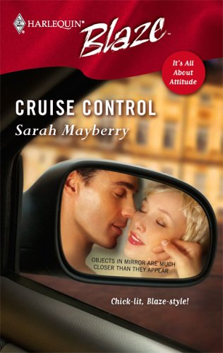 Cruise Control (Harlequin Blaze, #251)