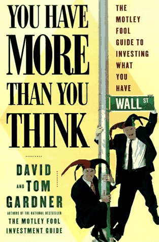 You Have More Than You Think by David Gardner