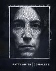 Patti Smith, Complete: Lyrics, reflections, and notes for the future