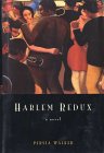 Harlem Redux Harlem Redux