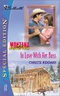 In Love With Her Boss (Montana Mavericks) (Silhouette Special Edition, No. 1441)
