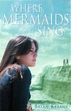 Where Mermaids Sing (Black Apple) Where Mermaids Sing (Black Apple)