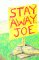 Stay Away, Joe by Dan Cushman