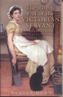 The Rise & Fall of the Victorian Servant The Rise & Fall of the Victorian Servant