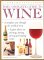 The Complete Guide to Wine