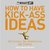 How To Have Kick Ass Ideas (What If)