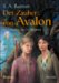 Im Schatten der Lichtertore (Der Zauber von Avalon, #2)