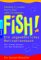 Fish! : ein ungewöhnliches Motivationsbuch