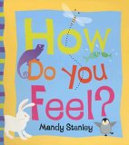 How Do You Feel? How Do You Feel?