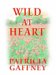 Wild at Heart (Hardcover)
