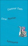 Dirac by Dietmar Dath Dirac by Dietmar Dath