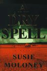 A Dry Spell A Dry Spell