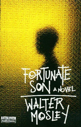 Fortunate Son by Walter Mosley Fortunate Son by Walter Mosley