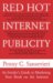 Red Hot Internet Publicity: An Insider's Guide to Promoting Your Book on the Internet!