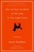 The Curious Incident of the Dog in the Night-time (Paperback)