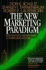 The New Marketing Paradigm The New Marketing Paradigm