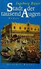 Stadt der tausend Augen: Roman