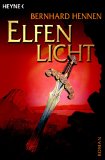 Elfenlicht by Bernhard Hennen Elfenlicht by Bernhard Hennen