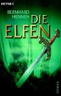 Die Elfen by Bernhard Hennen Die Elfen by Bernhard Hennen
