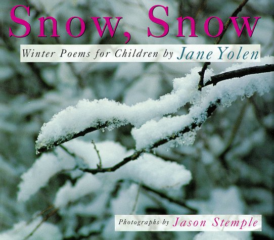 Snow, Snow: Winter Poems For Children